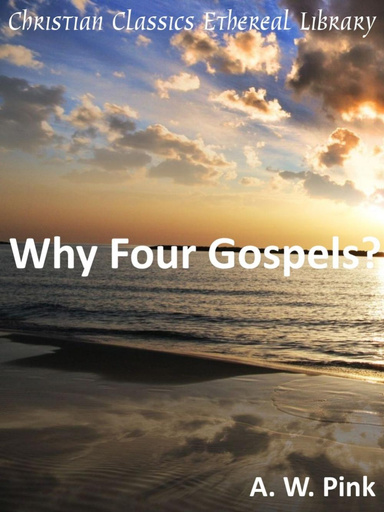 Why Four Gospels?