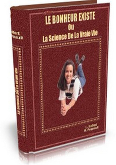 LE BONHEUR EXISTE