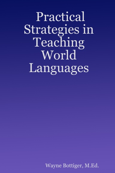 Practical Strategies in Teaching World Languages