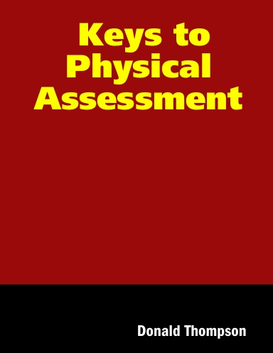 Keys to Physical Assessment