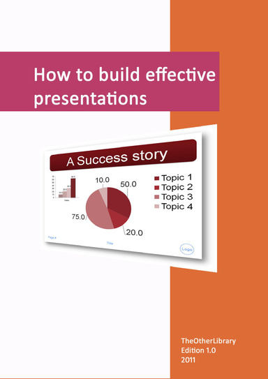 How to - Build Effective presentations 2011 - Edition 1.1