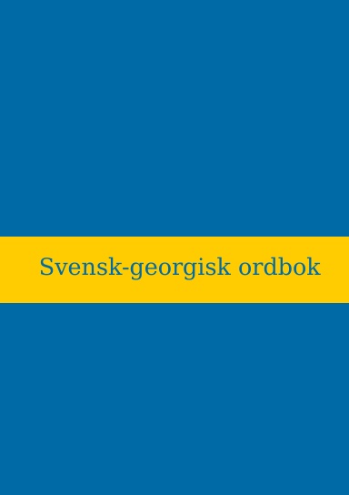 Svensk-georgisk ordbok
