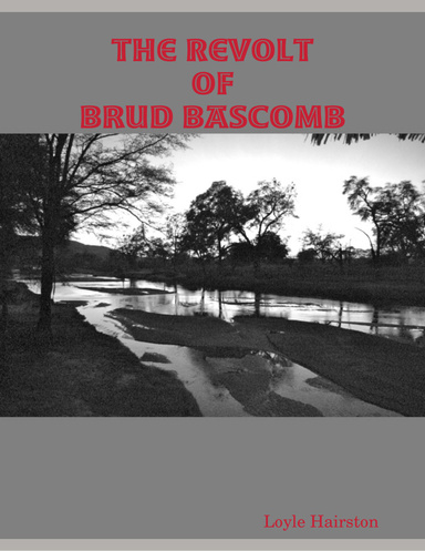 THE REVOLT OF BRUD BASCOMB