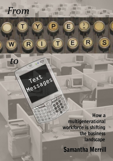 From Typewriters to Text Messages: How a multigenerational workforce is shifting the business landscape