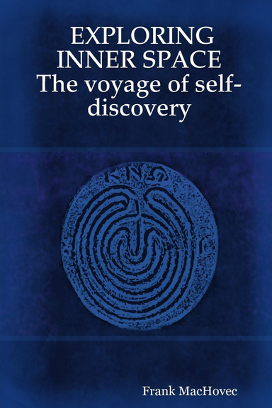 Exploring Inner Space: The Voyage of Self-Discovery