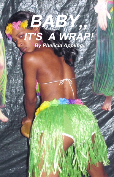 BABY, IT'S A WRAP