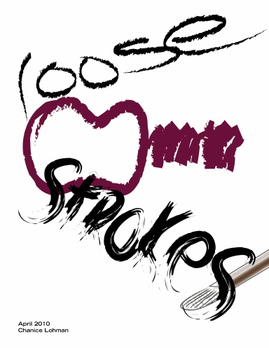 loose strokes
