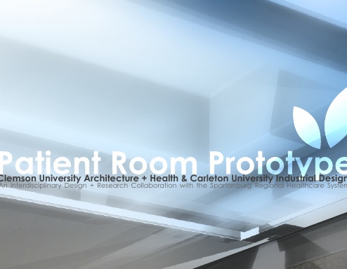 Patient Room Prototype // An Interdisciplinary Design + Research Collaboration with the Spartanburg Regional Healthcare System