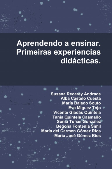 Aprendendo a ensinar. Primeiras experiencias didácticas.
