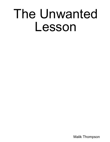 The Unwanted Lesson