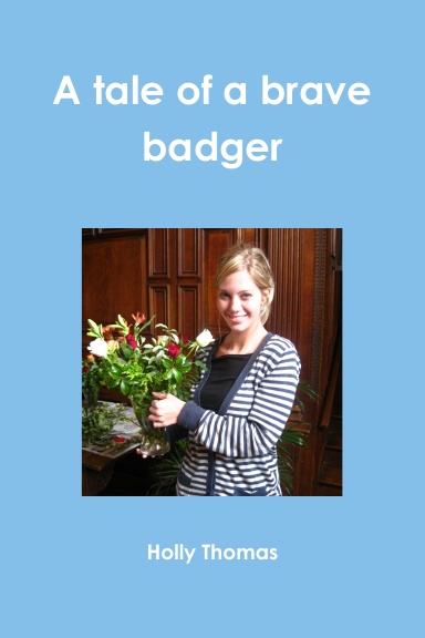 A tale of a brave badger