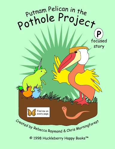 Putnam Pelican & the Pothole Project (Alphabet Book)