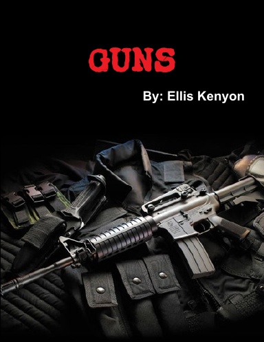 GUNS
