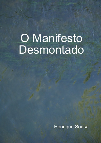 O Manifesto Desmontado