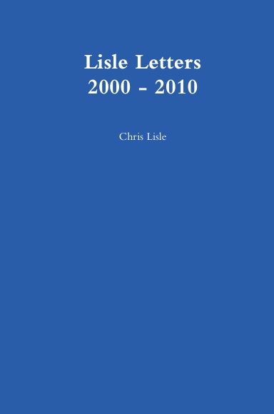 Lisle Letters, 2000 - 2010