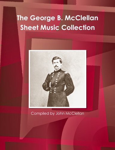 The George B. McClellan Sheet Music Collection