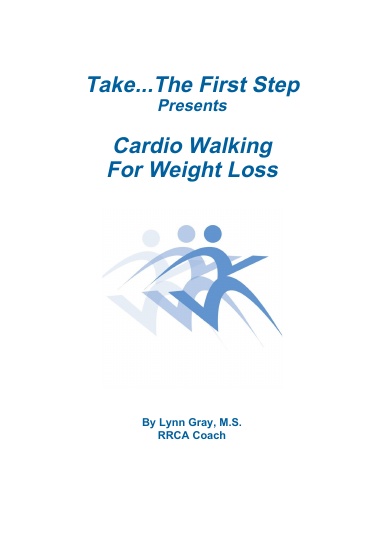 Take...The First Step Presents Cardio Walking For Weight Loss