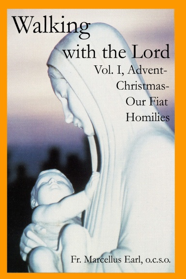 Walking with the Lord Vol I 2nd Ed. Advent-Christmas