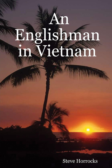 An Englishman in Vietnam