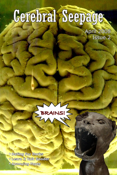 Cerebral Seepage, April 2008 (Color)