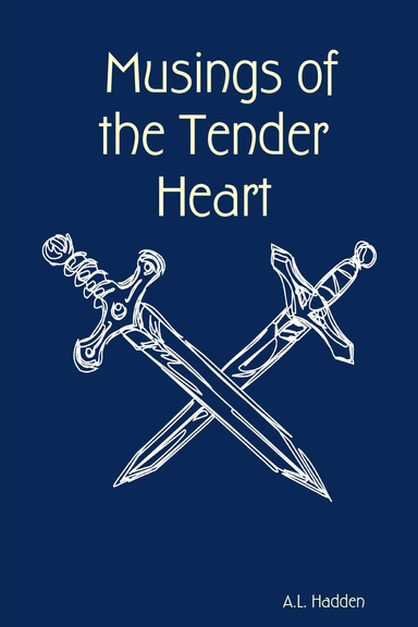 Musings of the Tender Heart