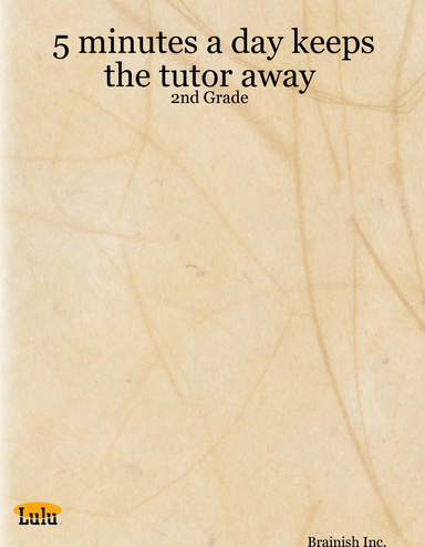 5 minutes a day keeps the tutor away - 2nd Grade