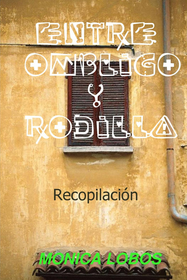 ENTRE OMBLIGO Y RODILLA