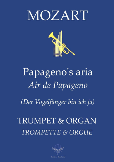 The Magic Flute - Papageno's aria - Trumpet & Organ