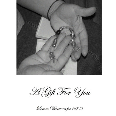 Lenten Devotions Week 1 - 2005