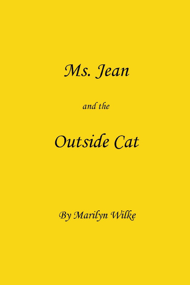 Ms. Jean and the Outside Cat