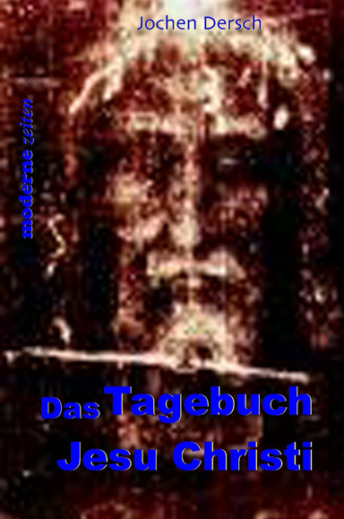 Das Tagebuch Jesu Christi