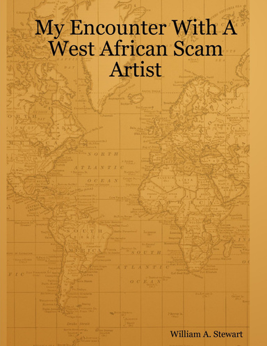 My Encounter With A West African Scam Artist