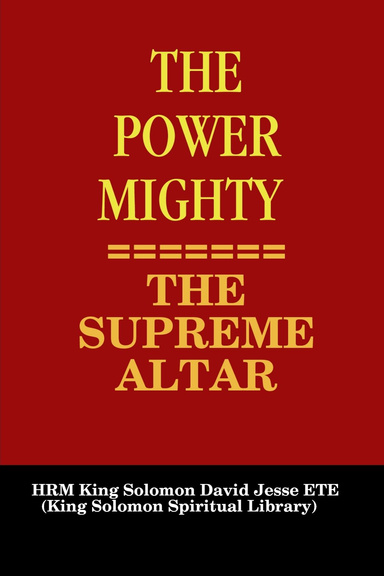 THE POWER MIGHTY - THE SUPREME ALTAR