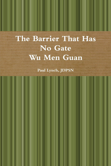 The Barrier That Has No Gate, Wu Men Guan