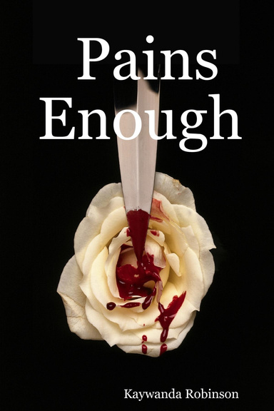 Pains Enough