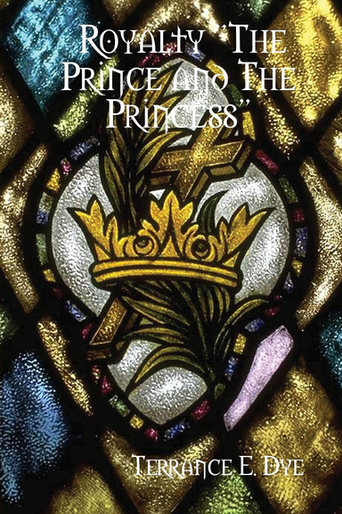 Royalty "The Prince and The Princess"