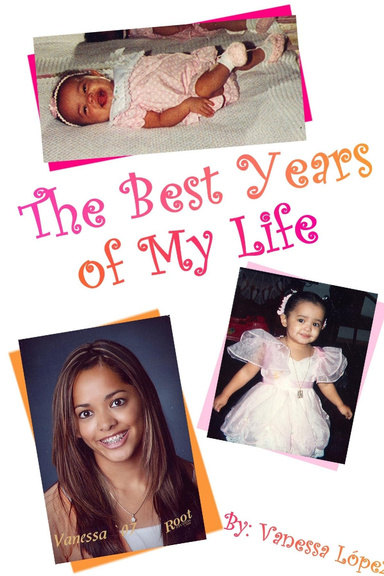 The Best Years of my Life