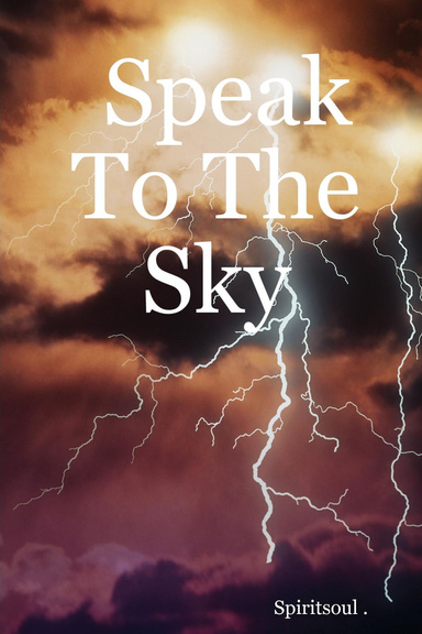 Speak To The Sky