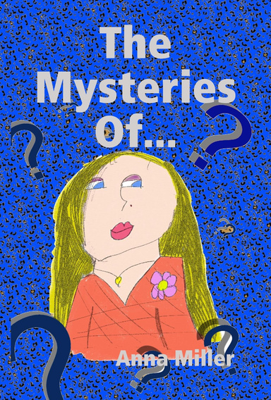 The Mysteries Of...