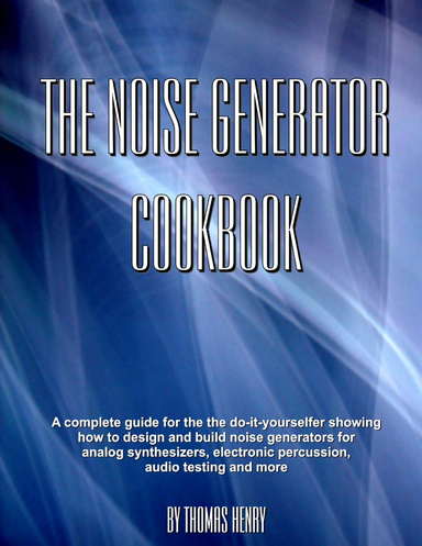 The Noise Generator Cookbook
