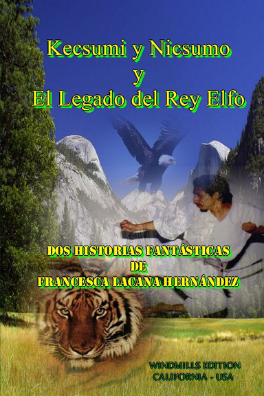 Kecsumi y Nicsumo y El Legado del Rey Elfo