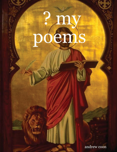 ? my poems