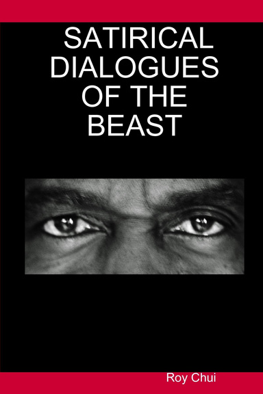 SATIRICAL DIALOGUES OF THE BEAST