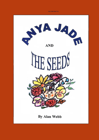 Anya Jade and the Seeds