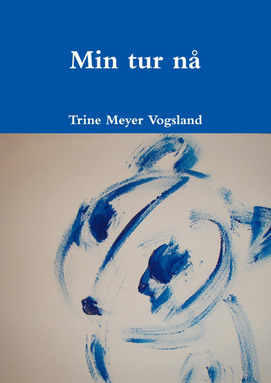 Min tur nå - ren tekstutgave