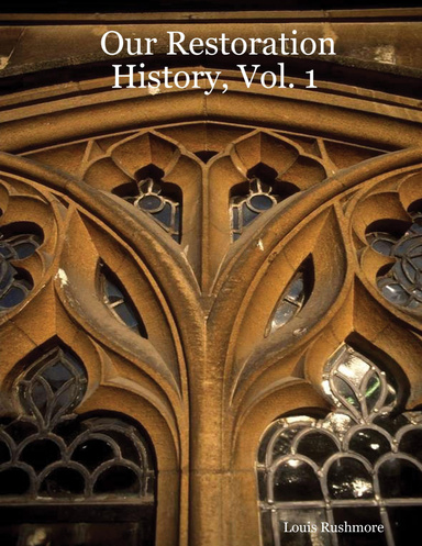 Our Restoration History, Vol. 1
