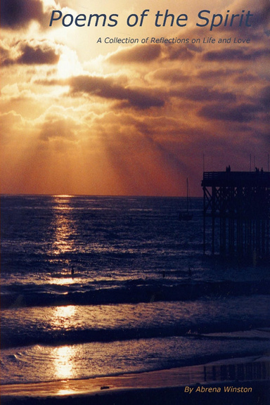 Poems of the Spirit: A Collection of Reflections on Life and Love