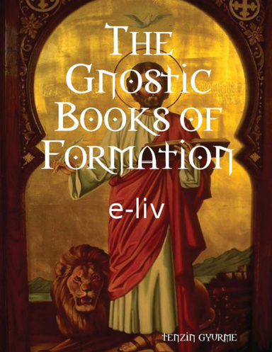 The Gnostic Books of Formation