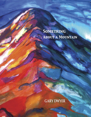 Something About a Mountain