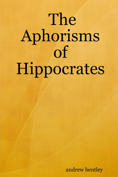 The Aphorisms of Hippocrates